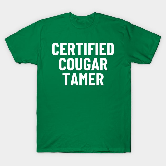 certified cougar tamer T-Shirt by mdr design